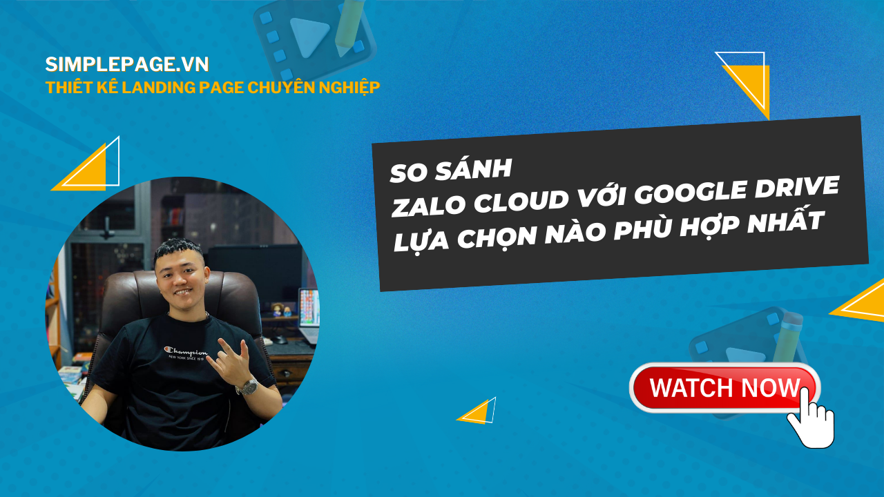 So sánh Zalo Cloud với Google Drive