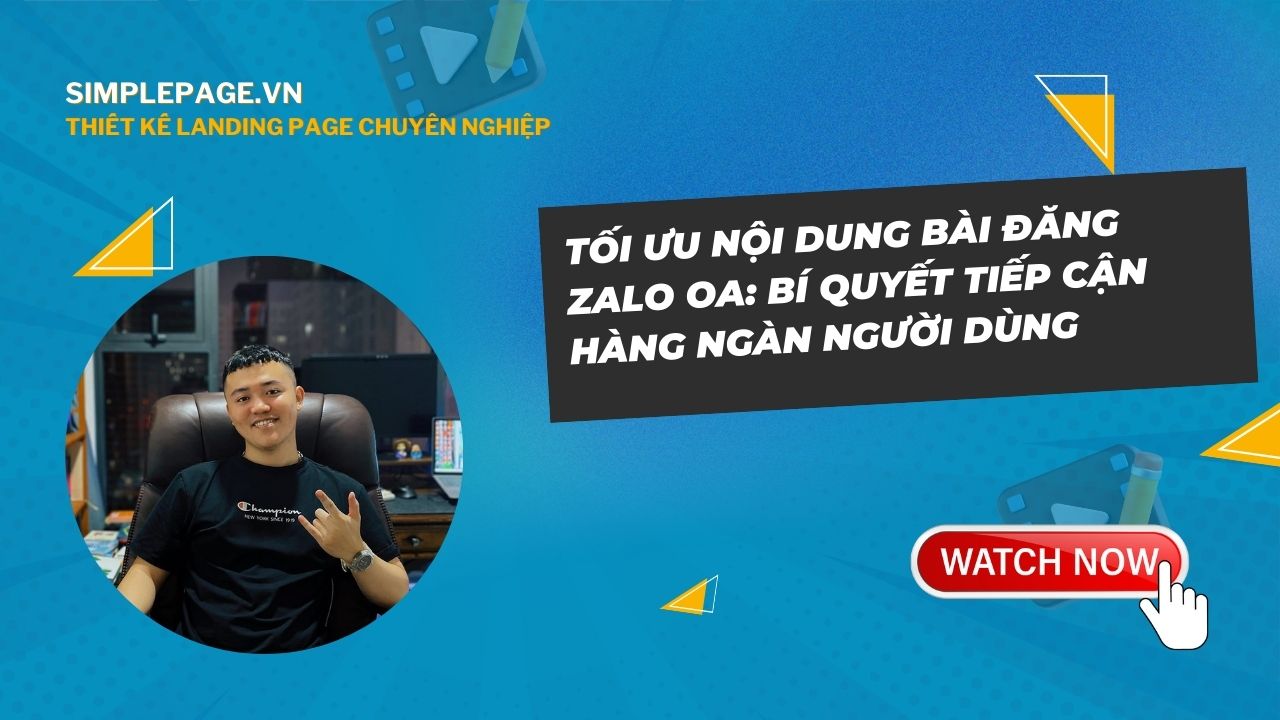 Tối Ưu Nội Dung Bài Đăng Zalo OA