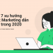 Top 7 xu hướng Content Marketing dẫn đầu trong 2020