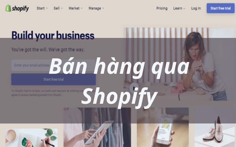 Hướng dẫn bán hàng qua Shopify từ A – Z