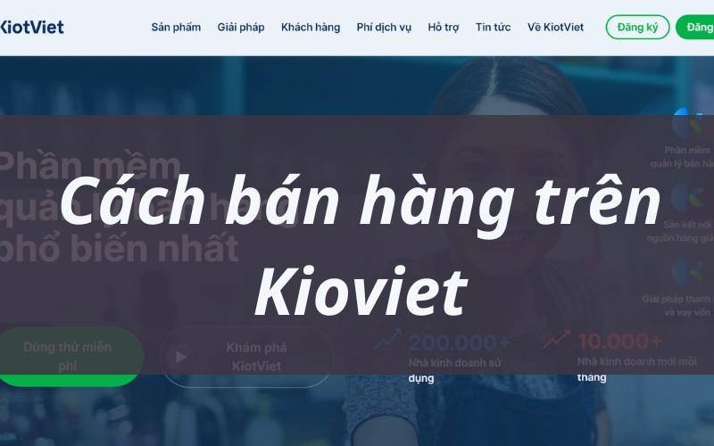 Hướng dẫn cách bán hàng trên Kiotviet cực đơn giản