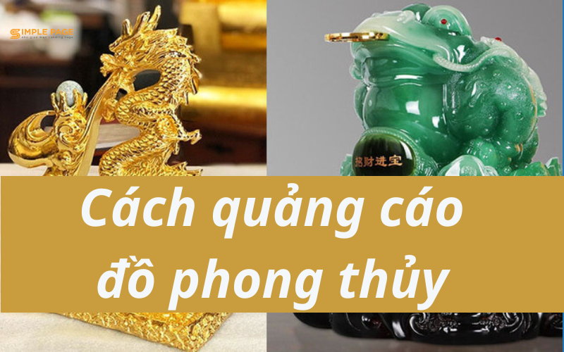 Cách quảng cáo đồ phong thuỷ trên Google đơn giản