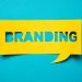 BRANDING (LÀM THƯƠNG HIỆU) CÓ VAI TRÒ NHƯ THẾ NÀO TRONG HOẠT ĐỘNG MARKETING?
