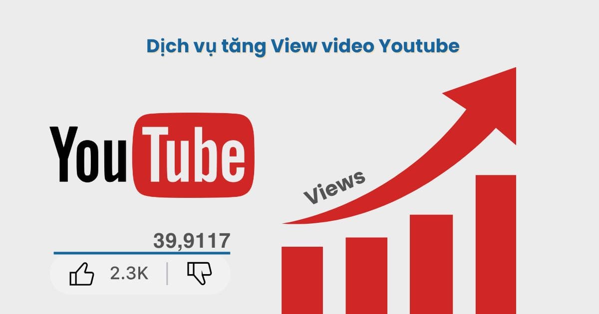 Dịch vụ tăng view YouTube