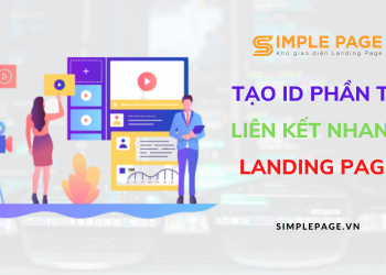 Cách gắn ID liên kết nội dung trên Landing Page