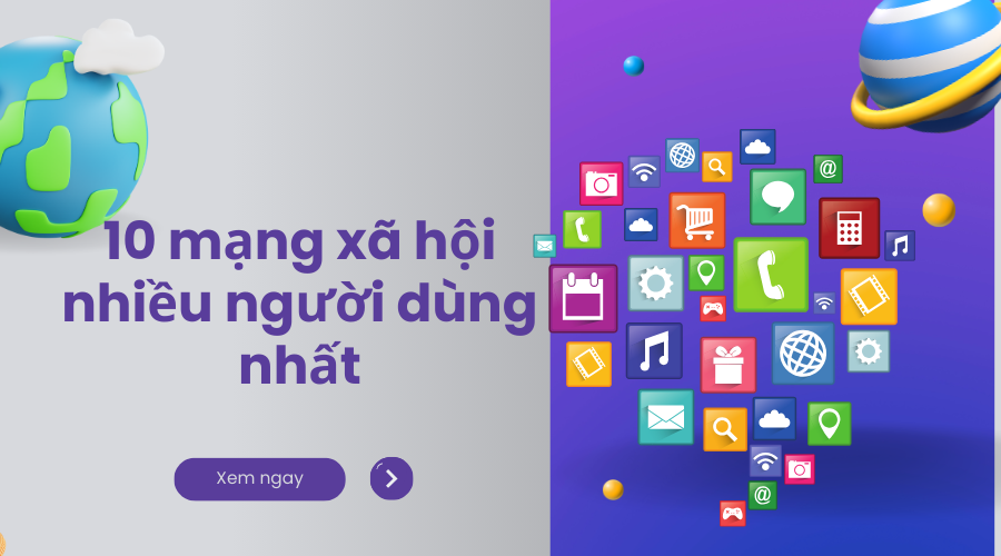 mạng xã hội nhiều người dùng nhất