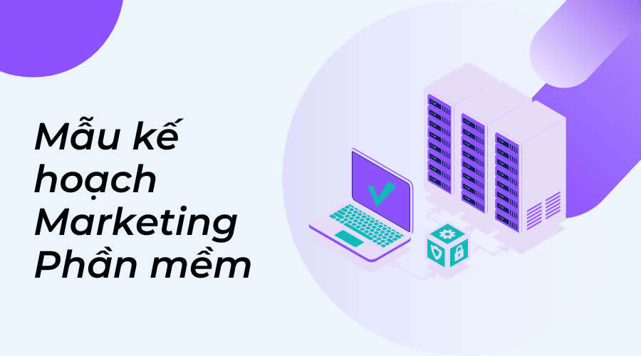 Mẫu kế hoạch marketing phần mềm