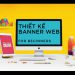 Bật mí những công cụ thiết kế banner online tốt, miễn phí