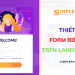 Cách tạo Form biểu mẫu trên Landing Page website