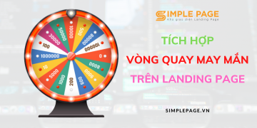 Tạo mini game vòng quay may mắn trên Landing Page tăng chuyển đổi