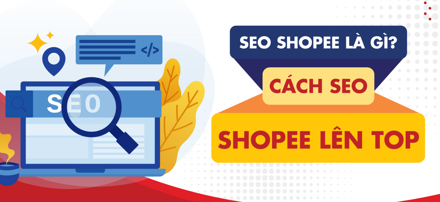 Tối ưu từ khóa & tiêu đề sản phẩm Shopee để lên top tìm kiếm