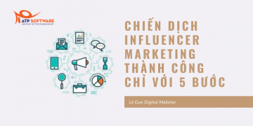 Chiến dịch Influencer Marketing thành công chỉ với 5 bước