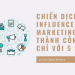 Chiến dịch Influencer Marketing thành công chỉ với 5 bước